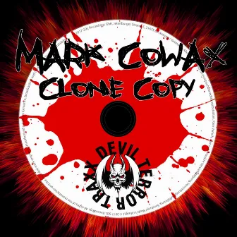 Clone Copy by Mark Cowax