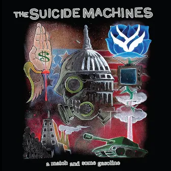 A Match and Some Gasoline (20 Year Anniversary Edition) by The Suicide Machines