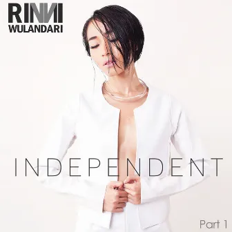 Independent Part 1 by RINNI