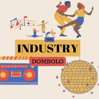 Dombolo by The Industry