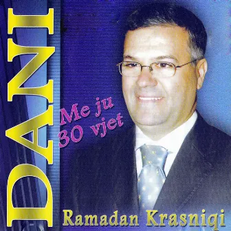 Me ju 30 vjet by Ramadan Krasniqi