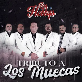 Tributo A Los Muecas by Grupo Los Hobbys