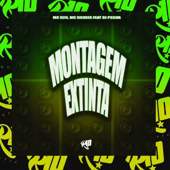 Montagem Extinta by DJ PSILVA