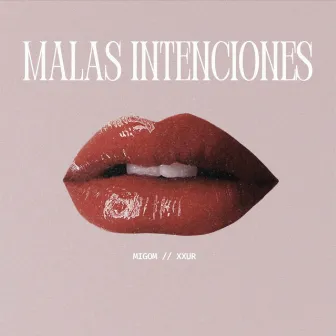 Malas intenciónes by Migom