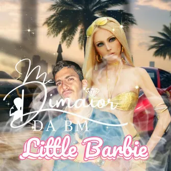 Little Barbie by Mc Dimaior da bm