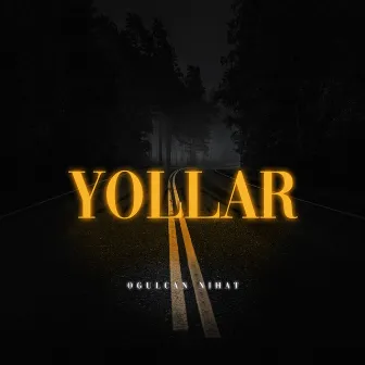 Yollar by Ogi