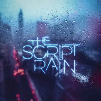 Rain by The Script