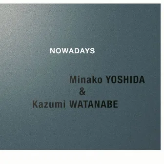 NOWADAYS by Kazumi Watanabe