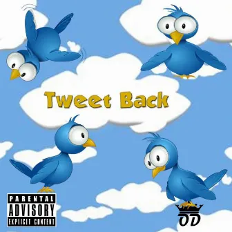 Tweet Back by OD