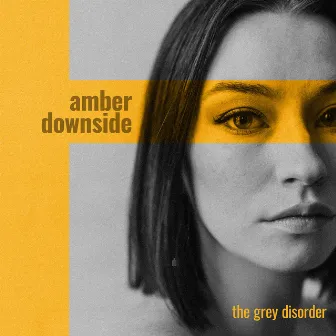 amber downside by The Grey Disorder