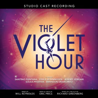 The Violet Hour (Studio Cast Recording) by Will Reynolds