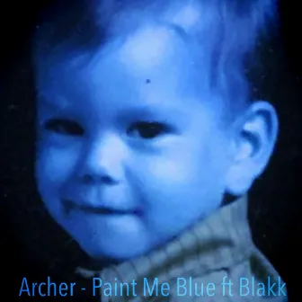 Paint Me Blue by Archer