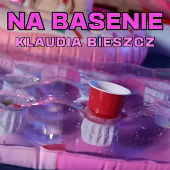 Na Basenie by Klaudia Bieszcz