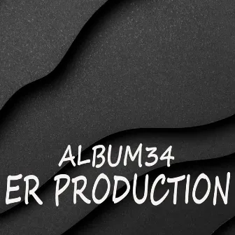 Album 34 by ER Production