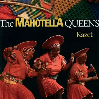 Kazet by Mahotella Queens