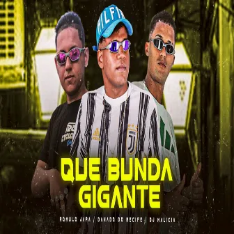 Que Bunda Gigante by Romulo Japa