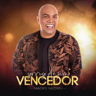 Sorriso de um Vencedor by Sandro Nazireu