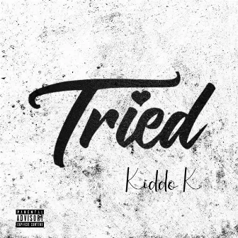 Tried by Kiddo K