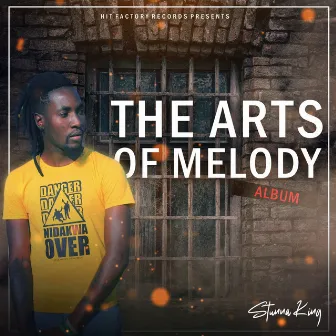 The Arts of Melody by Stunna King