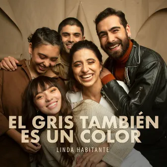 El Gris También Es un Color (En Vivo) by Linda Habitante