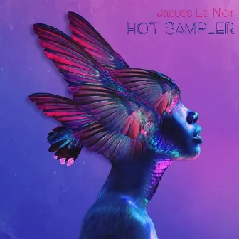 Hot Sampler by Jaques Le Noir