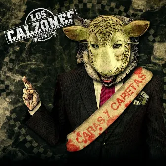 Caras y Caretas by Los Calzones