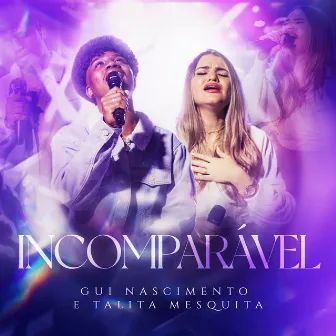 Incomparável by Talita Mesquita