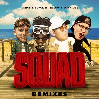 Squad Remixes by FCKSHT