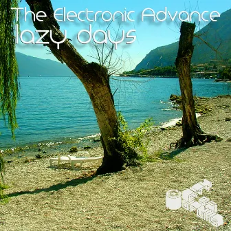 Lazy Days by The Electronic Advance