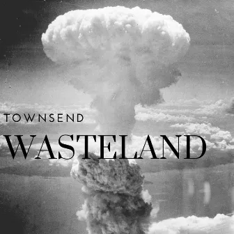 Wasteland by Townsend