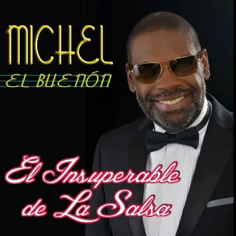 El Insuperable de la Salsa by Michel el Buenón