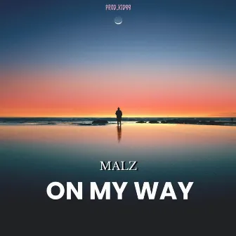 On My Way by Malz