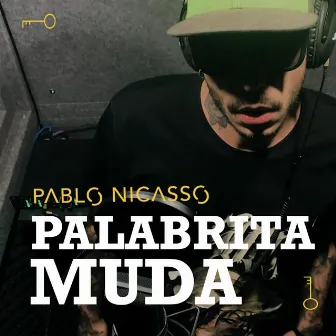 Palabrita Muda by Pablo Nicasso