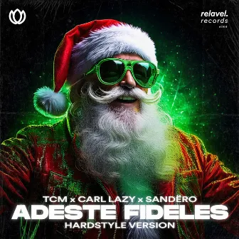 Adeste Fideles (Hardstyle Version) by Carl Lazy