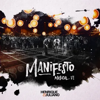 Manifesto Musical (Ao Vivo / Vol. 6) by Henrique & Juliano