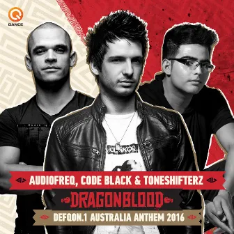 Dragonblood (Defqon.1 Australia Anthem 2016) by Toneshifterz