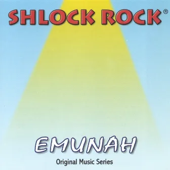 Emunah by Shlock Rock