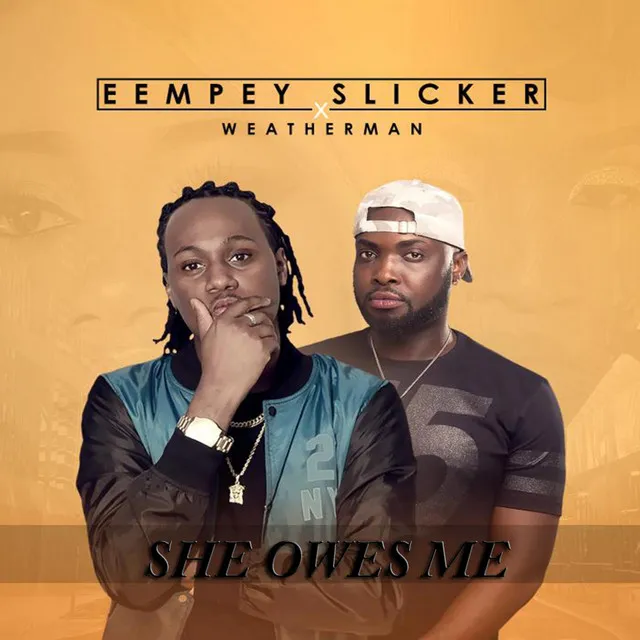 She Owes Me (Debtor) [feat. Weatherman]