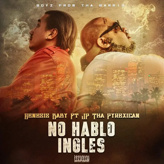 No Hablo Ingles (feat. J.P Tha Pyrexican)