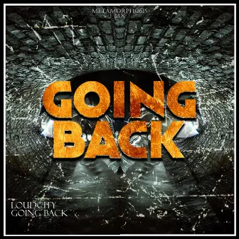 Going Back by Loudcity