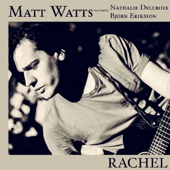 Rachel by Matt Watts