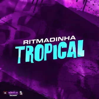 Ritmadinha Tropical by DJ MAGUINA ORIGINAL