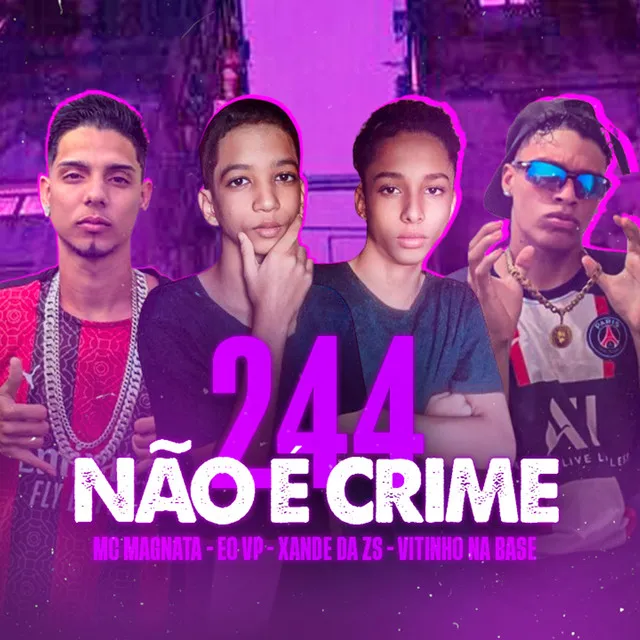 244 Não É Crime