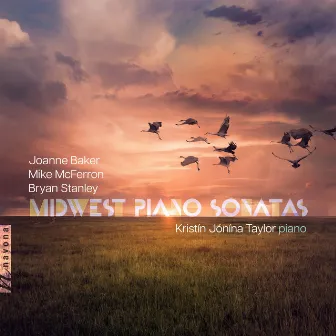 Midwest Piano Sonatas by Kristín Jónína Taylor