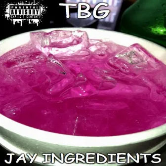 Jay Ingredients by TBG