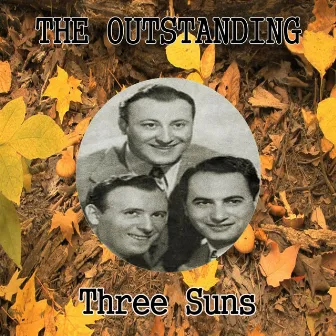 The Outstanding Three Suns by Three Suns