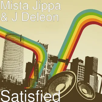 Satisfied by Mista Jippa