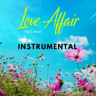 Love Affair - Instrumental by Realkdmusic