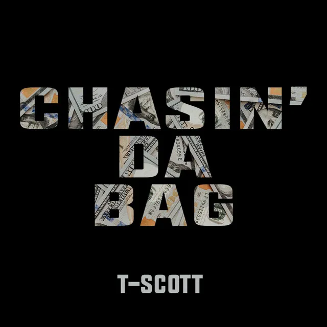 Chasin’ Da Bag - 2023 Remastered Version