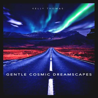 Gentle Cosmic Dreamscapes by Kelly Thomas